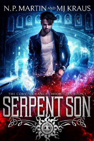 [The Corvin Chance Chronicles 01] • Serpent Son